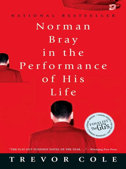 Title details for Norman Bray, In the Performance of His Life by Trevor Cole - Available